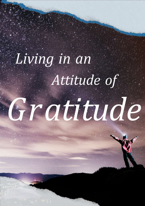 Living in an Attitude of Gratitude